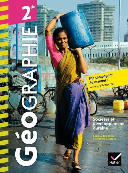 Géographie Seconde. Sociétés et développement durable - Collectif