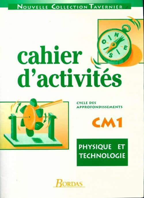 Physique technologie CM1. Cahier d'activités - Collectif