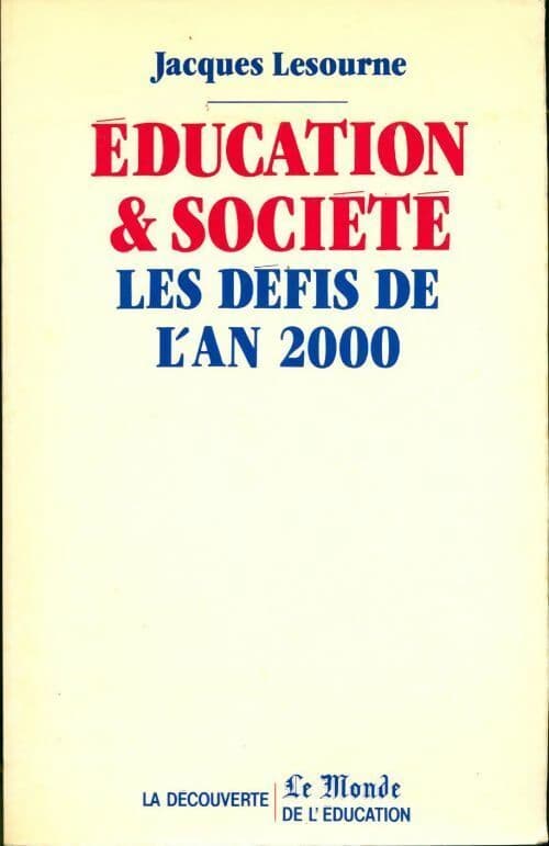 Éducation & société : Les défis de l'an 2000 - Jacques Lesourne