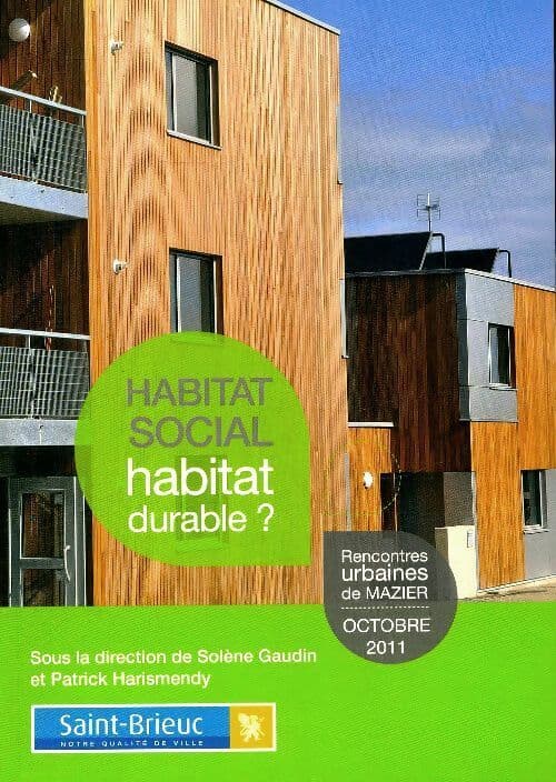 Habitat social, habitat durable ? - Solène Gaudin