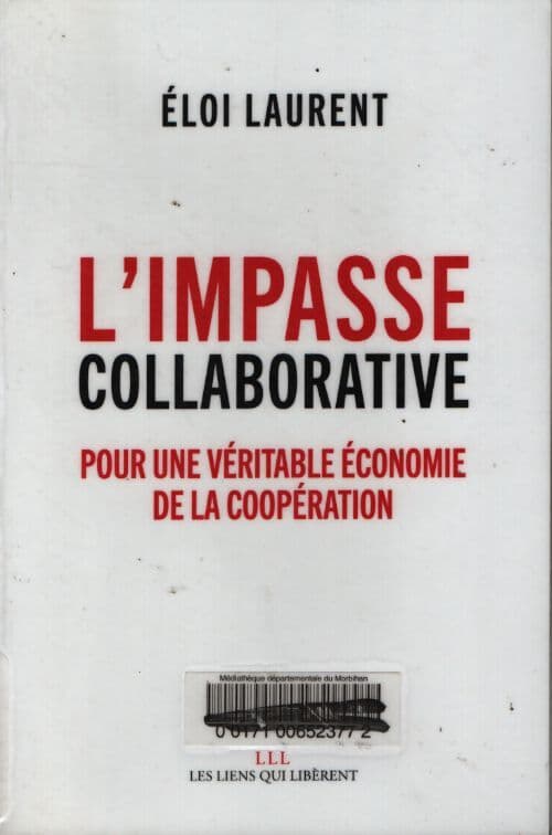 L'impasse collaborative - Eloi Laurent