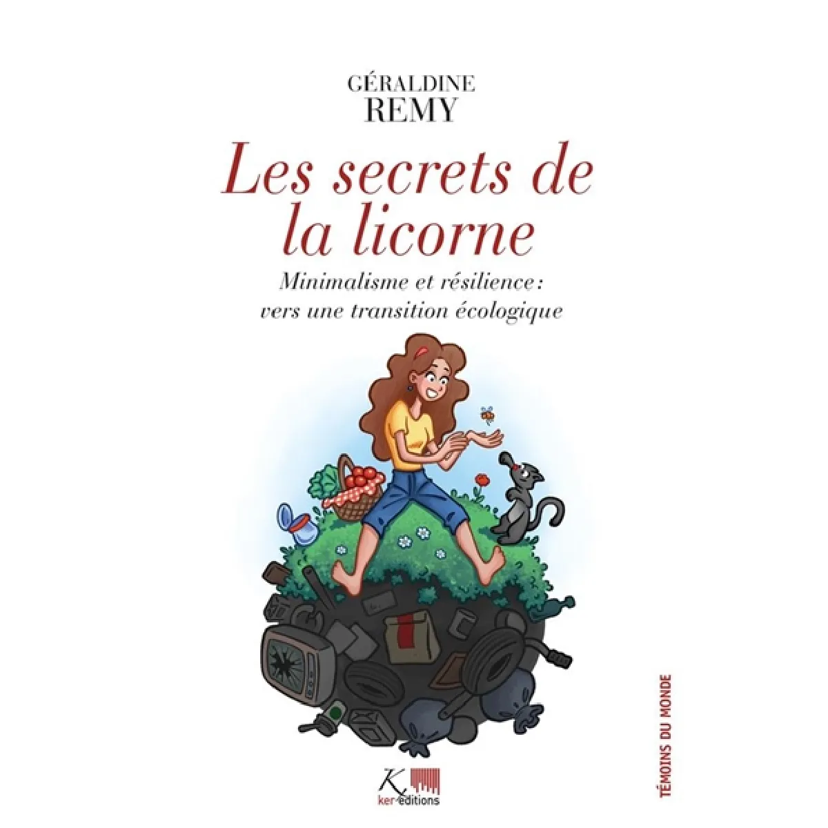 Les secrets de la licorne : minimalisme et résilience, vers une transition écologique