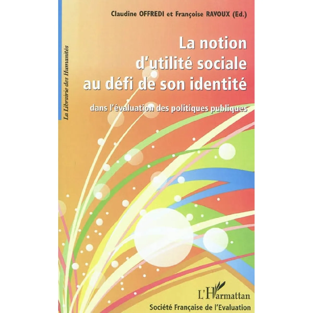 La notion d'utilité sociale au défi de son identité dans l'évaluation des politiques publiques