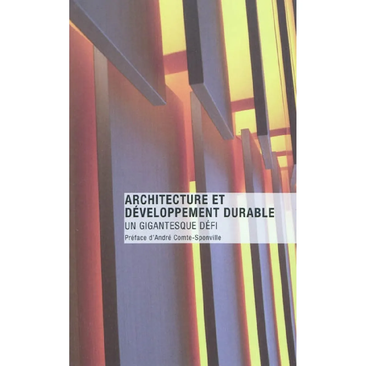 Architecture et développement durable : un gigantesque défi